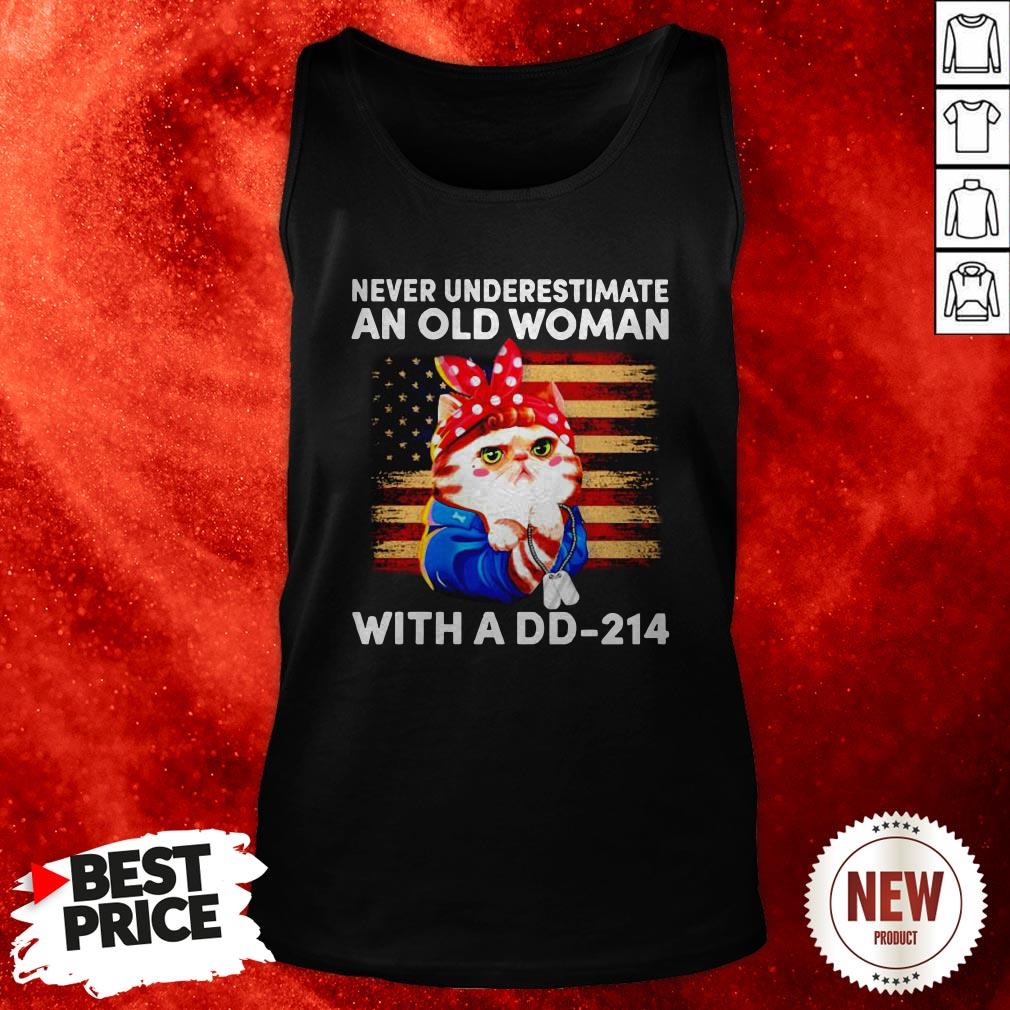 Veteran Cat Mom Never Underestimate And Old Woman With A DD-214 Shirt