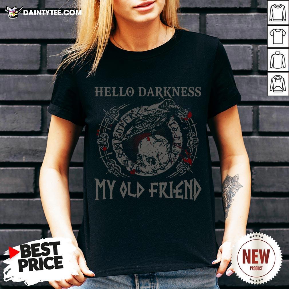 Viking Hello Darkness My Old Friend Shirt