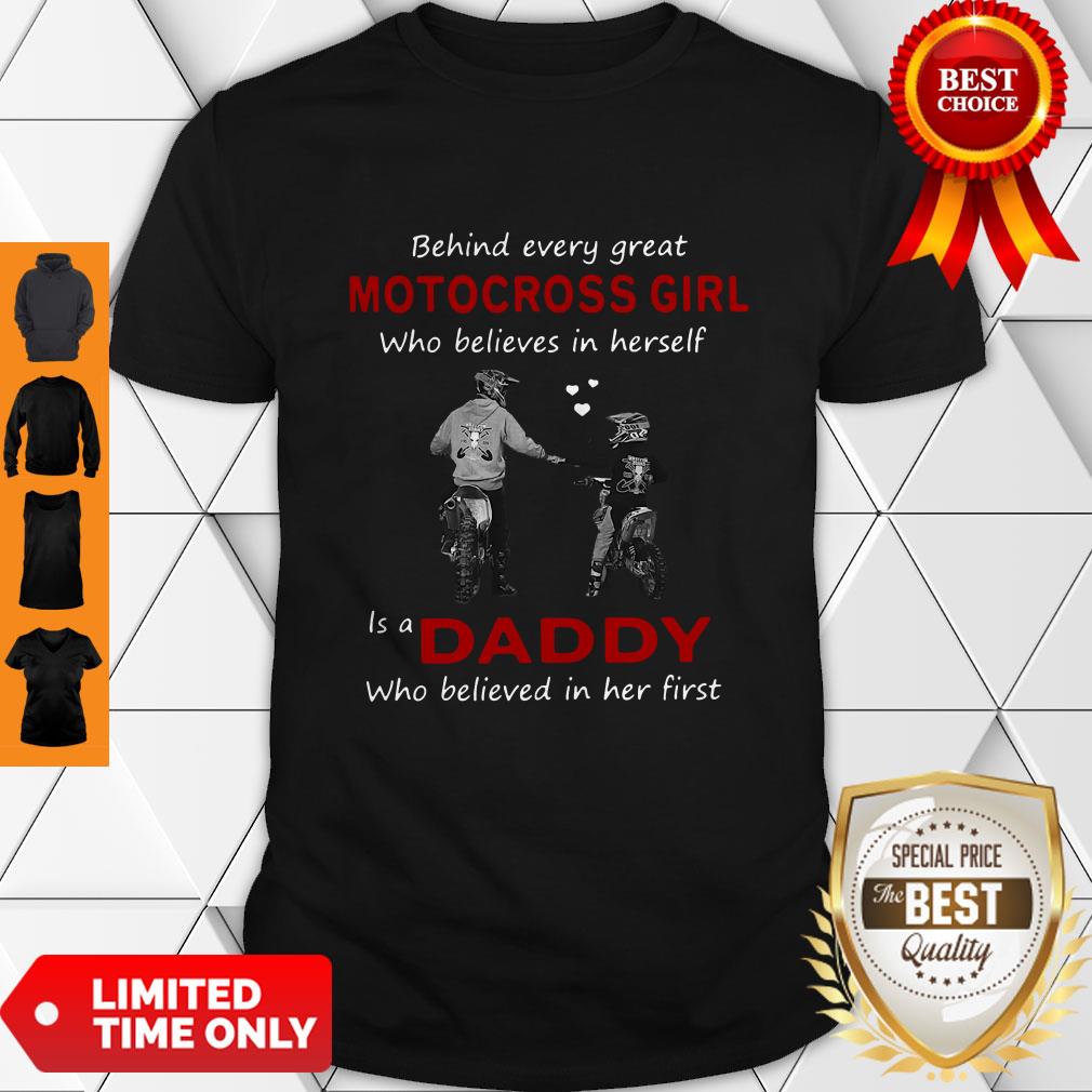 Vintage Behind Every Great Motocross Girl Is A Daddy Shirt