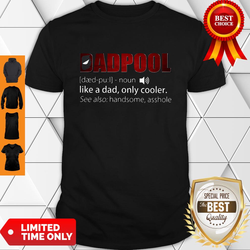 Vintage Dadpool Noun Like A Dad, Only Cooler Deadpool Shirt