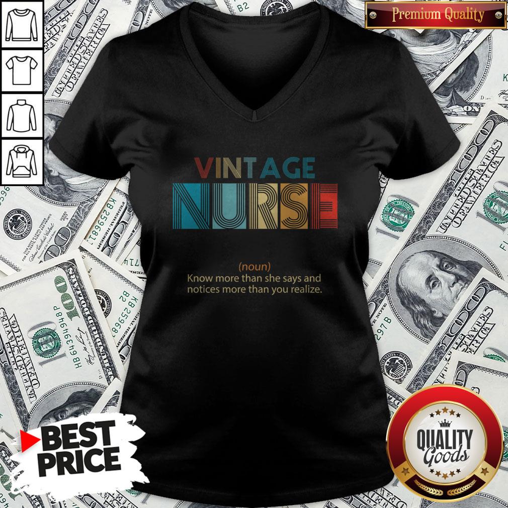 Vintage Nurse Knows More Than She Says And Notices More Than You Realize Shirt