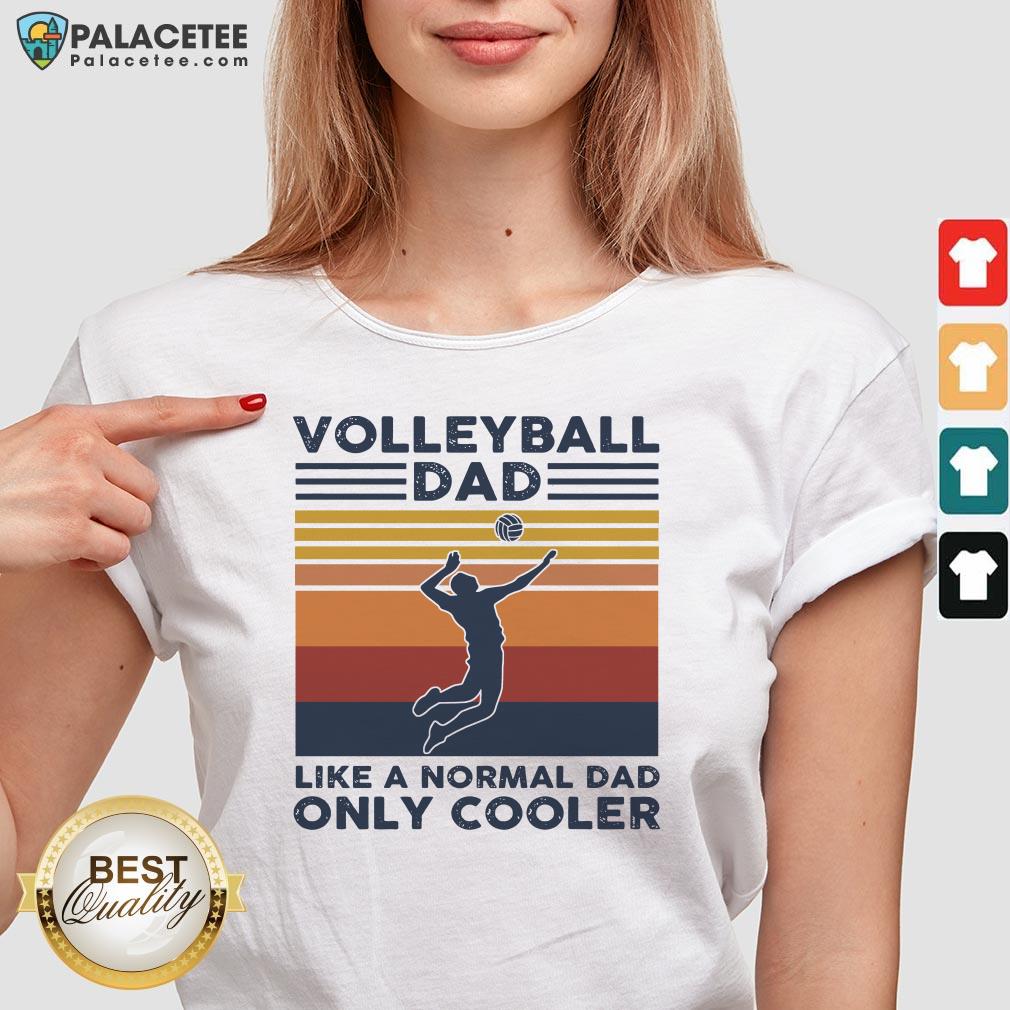 Vintage Volleyball Dad Like A Normal Dad Only Cooler Shirt