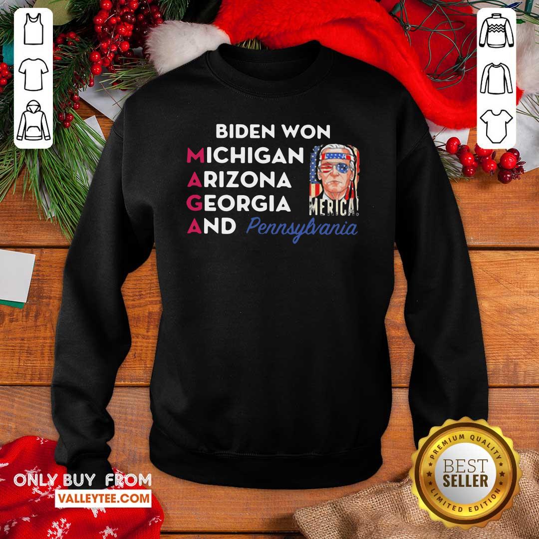 Vip Biden Won Michigan Arizona Georgia And Pennsylvania Shirt