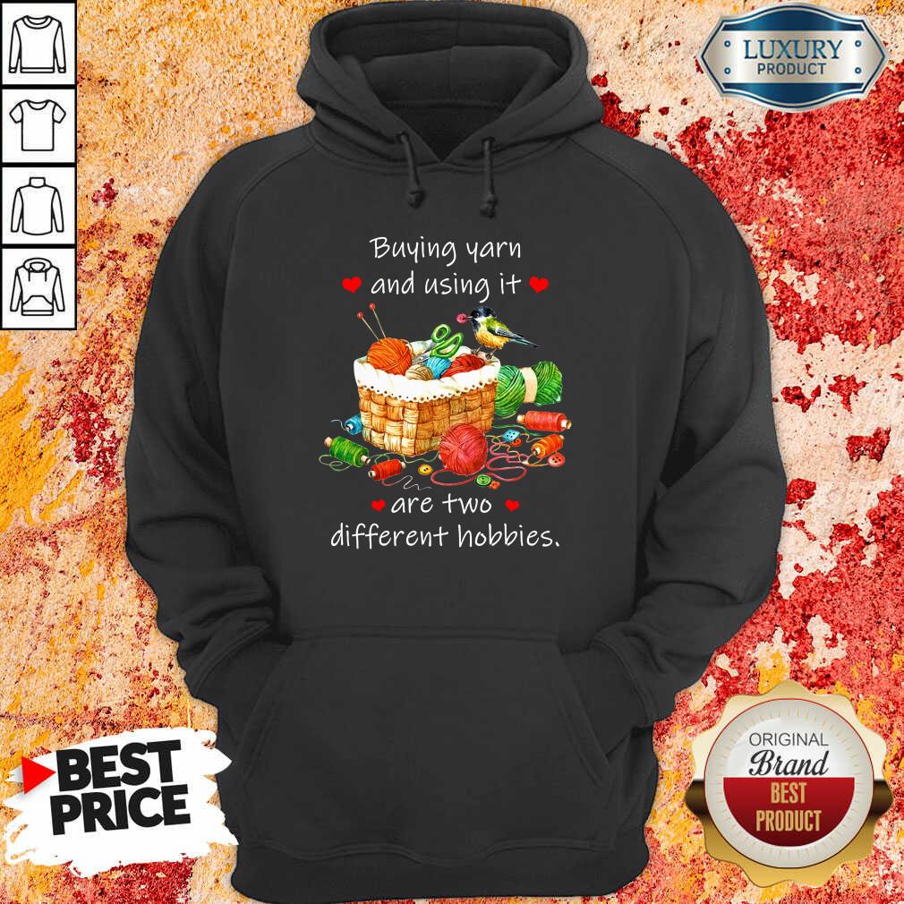 Vip Buying Yarn And Using Different Hobbies Shirt