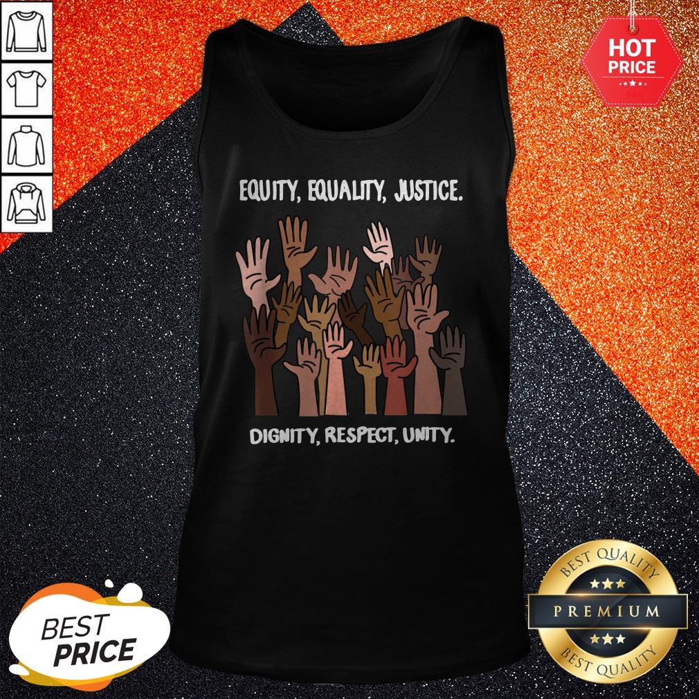 Vip Equity Equality Justice Dignity Respect Unity Shirt