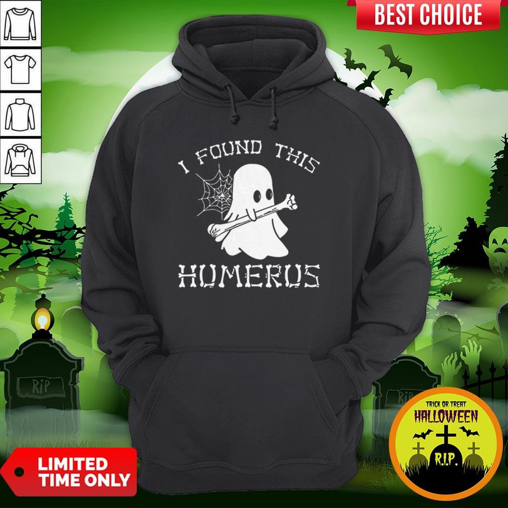 Vip Halloween I Found This Humerus Ghost Shirt