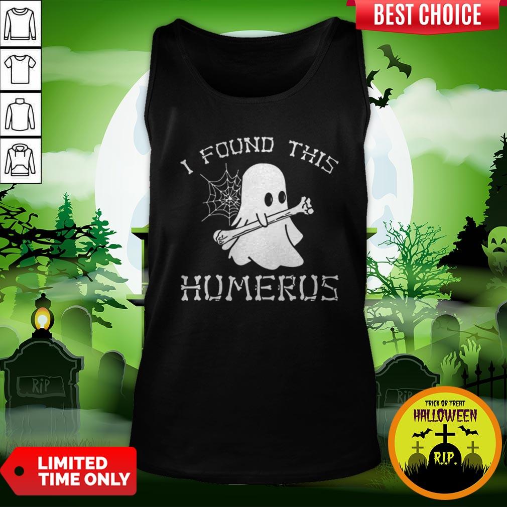 Vip Halloween I Found This Humerus Ghost Shirt