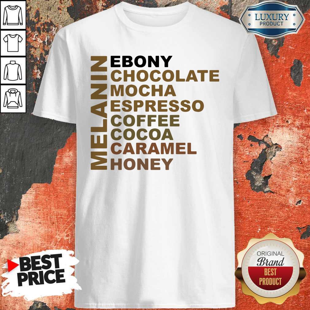 Vip Melanin Ebony Chocolate Mocha Espresso Shirt