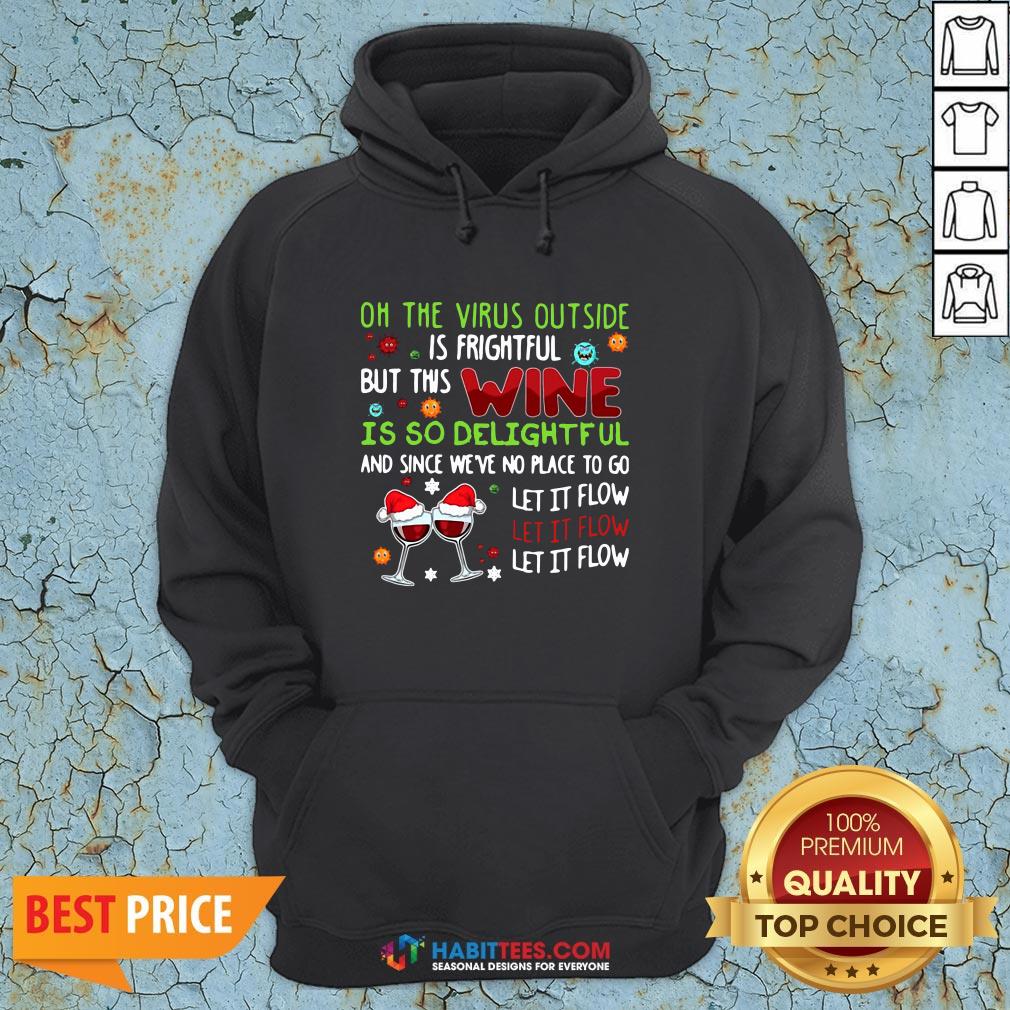 vip-oh-the-virus-outside-is-frightful-but-this-wine-is-so-hoodie.jpg