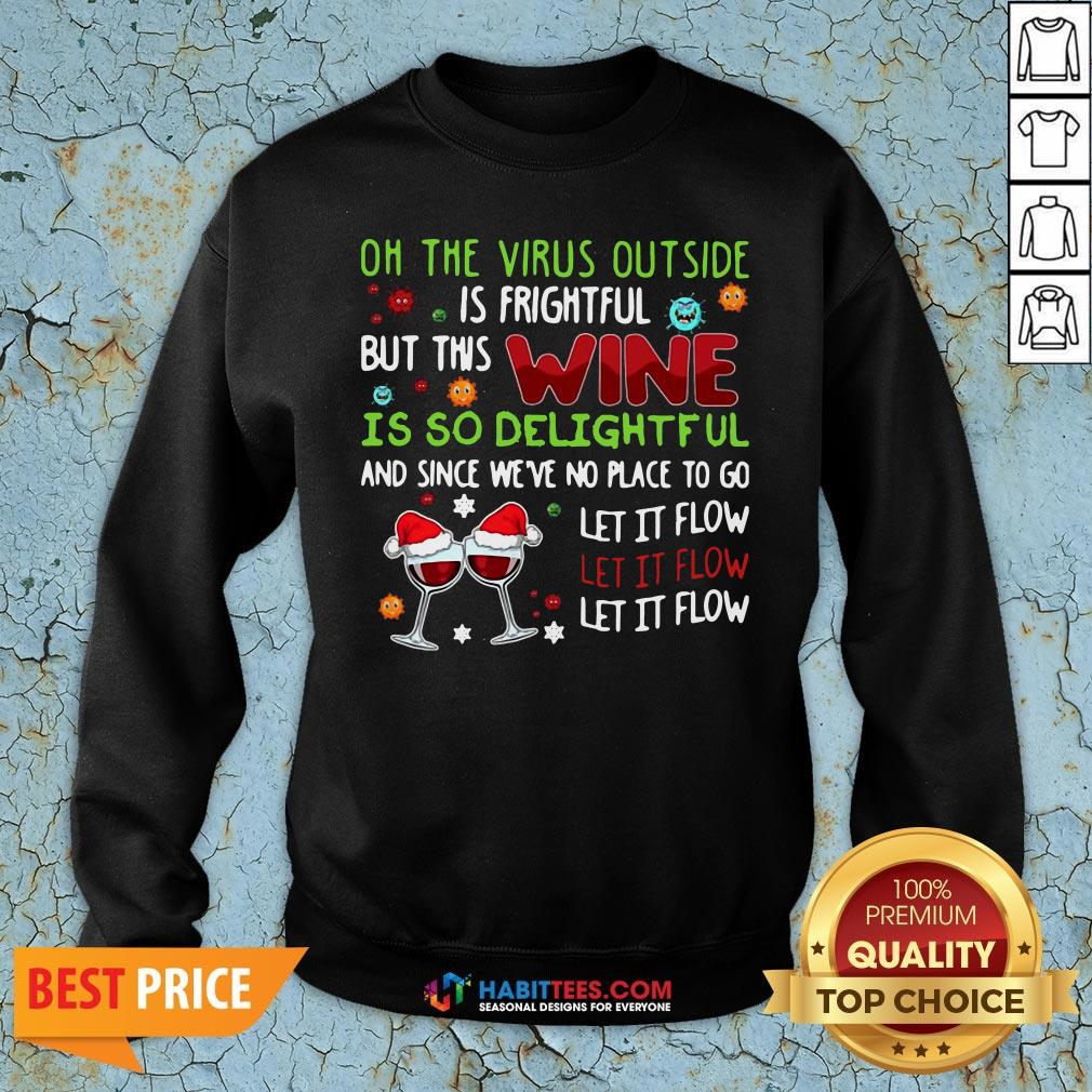 vip-oh-the-virus-outside-is-frightful-but-this-wine-is-so-sweatshirt.jpg