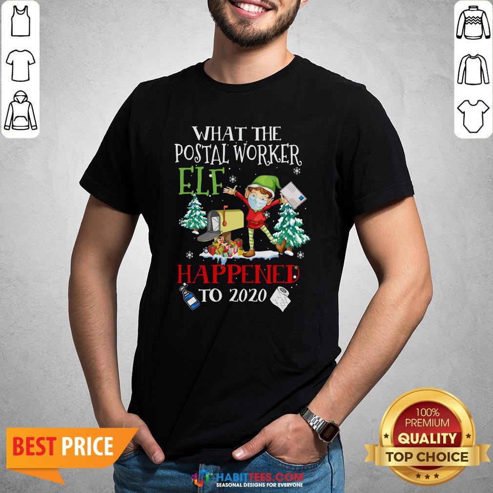 Vip What The Postal Worker Elf Happened To 2020 Toilet Paper Christmas Shirt