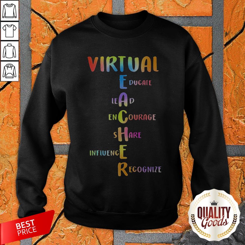Virtual Educate Lead Encourage Share Influence Recognize Shirt