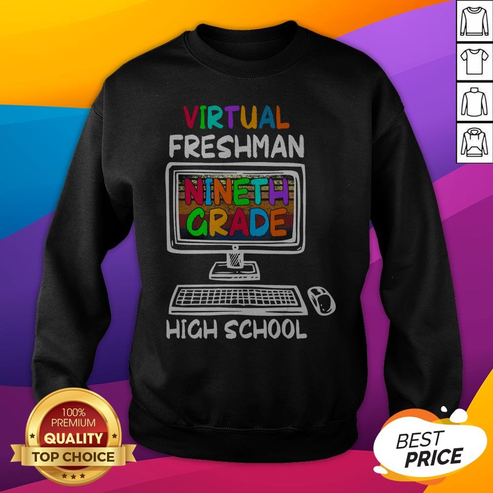 Virtual Freshman Nineth Grade Learning High School Shirt