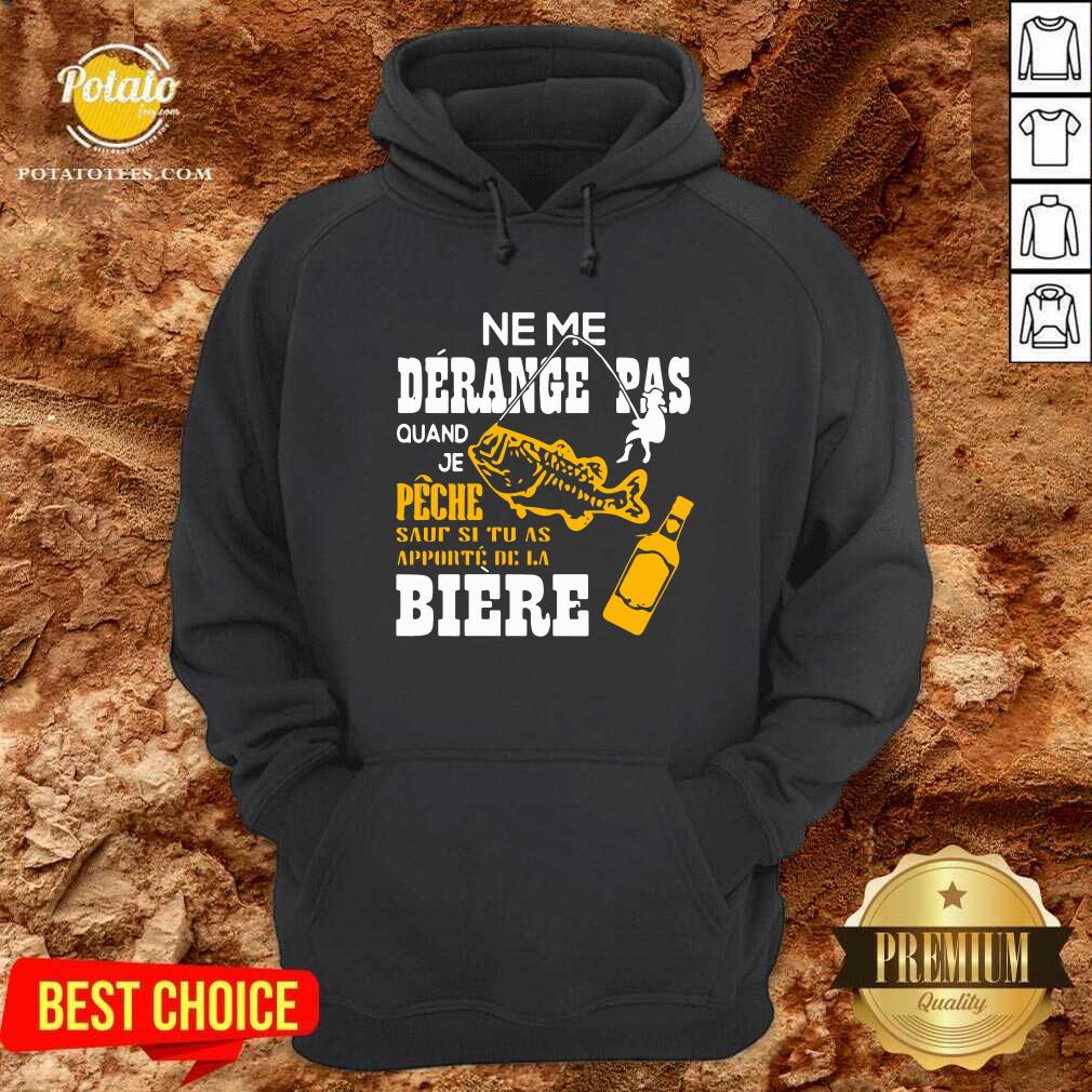 Ne Me Derance Pas Quand Je Peche Fish Shirt