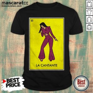 La Cantante 11 Shirt