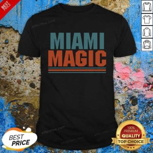 Good Miami Magic Shirt