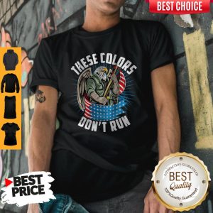 So Beautiful These Colors Dont Run Shirt