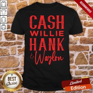 Official Cash Willie Hank And Waylon Shirt
