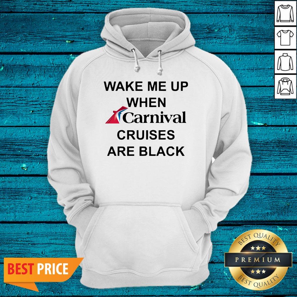 Wake Me Up When Carnival Cruises Are Black Shirt