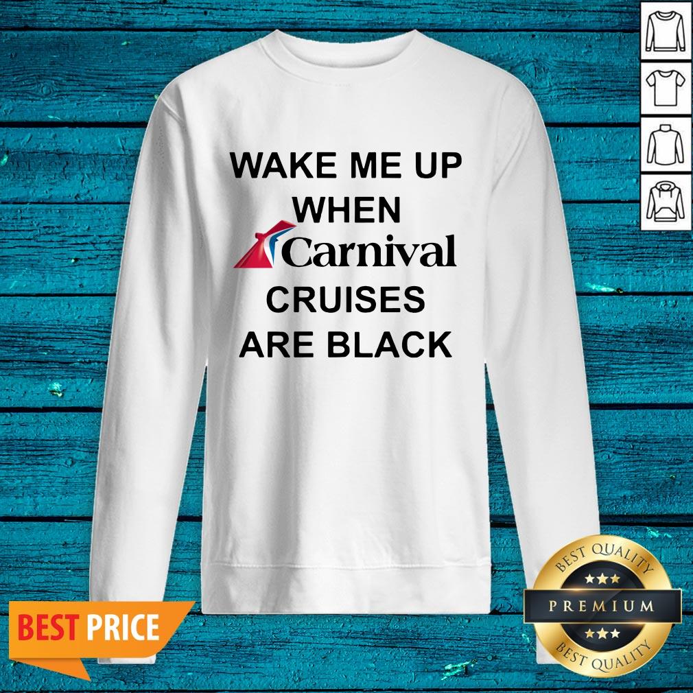 Wake Me Up When Carnival Cruises Are Black Shirt