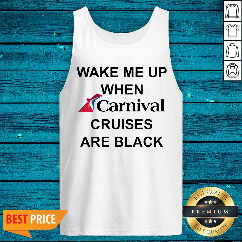 Wake Me Up When Carnival Cruises Are Black Shirt