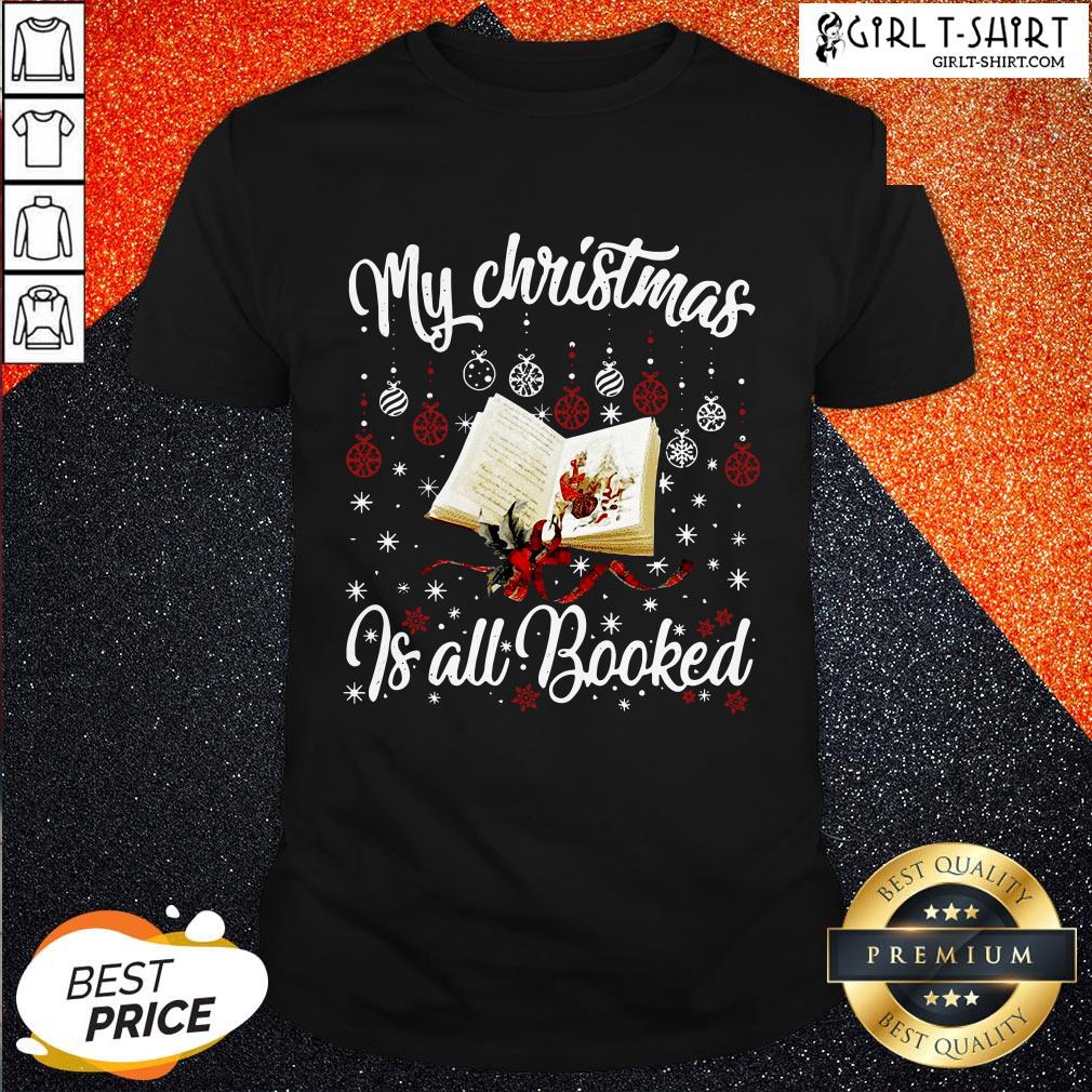 Want My Christmas Is All Booked Shirt