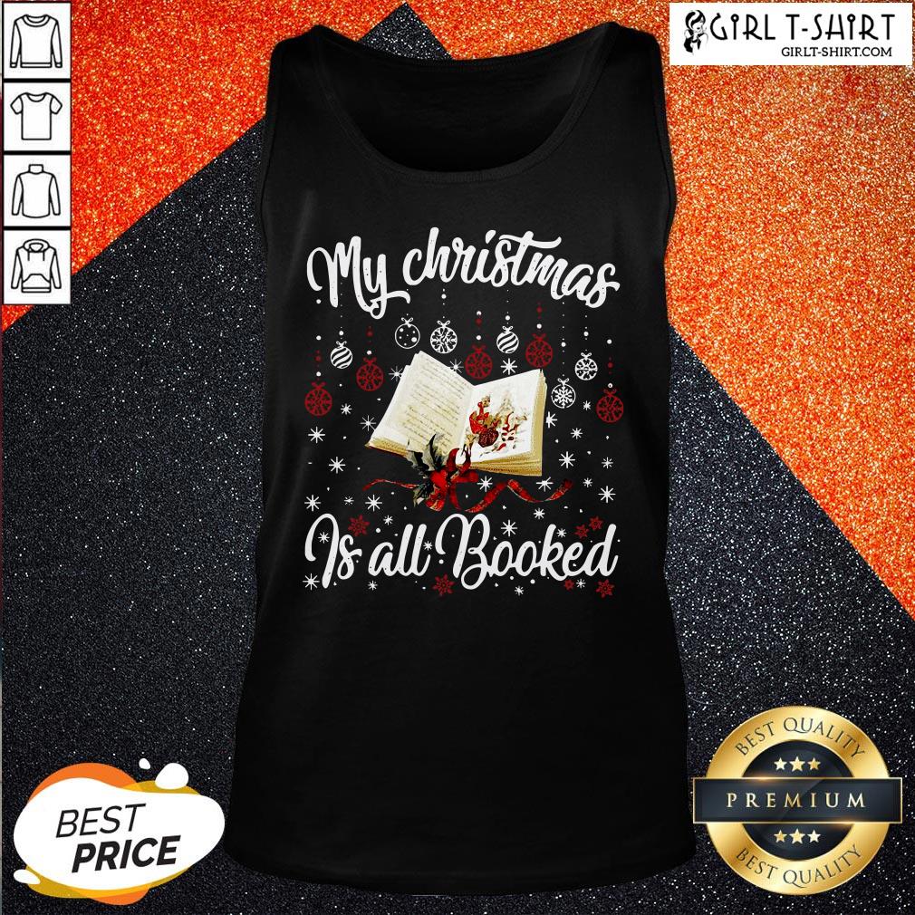 Want My Christmas Is All Booked Shirt