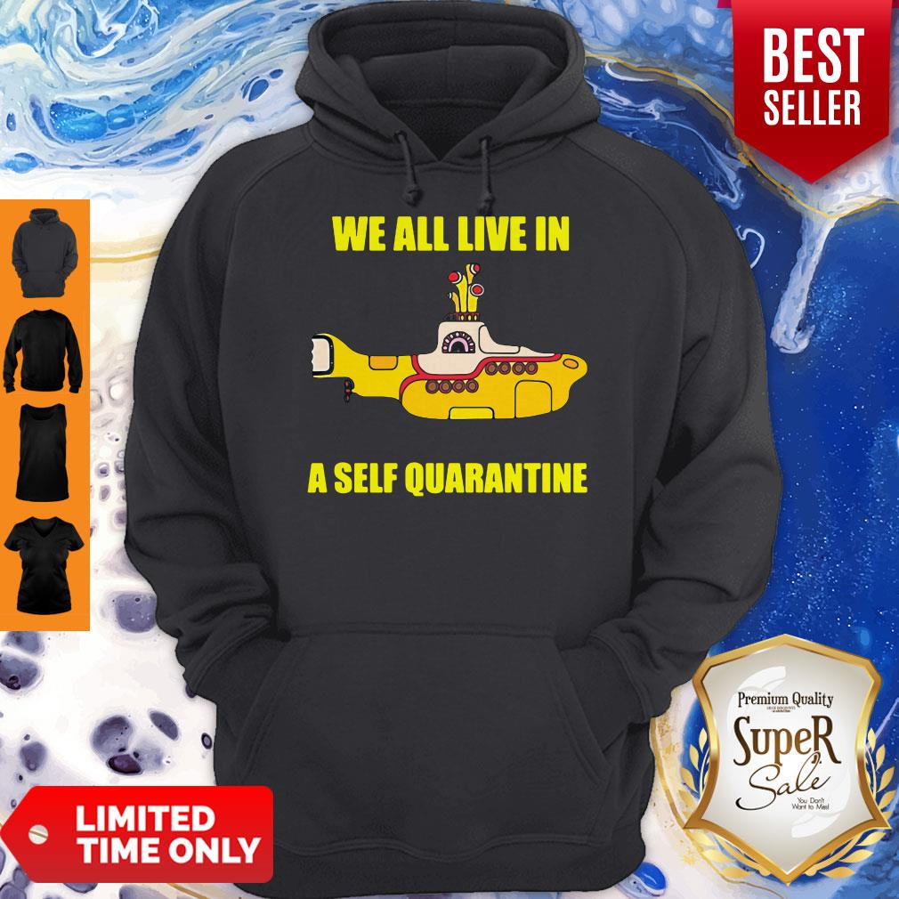 We All Live In A Self Quarantined Shirt