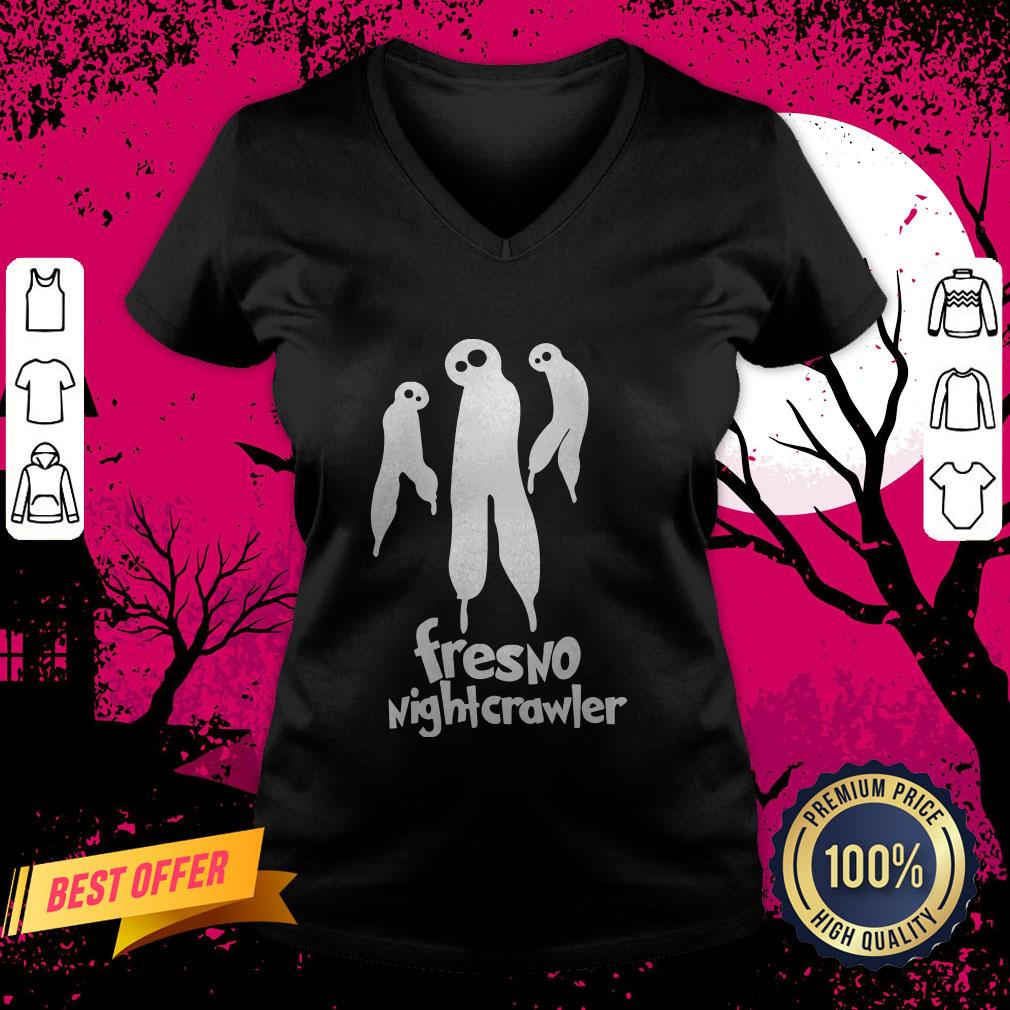 We Got Good Fresno Alien Fresno Nightcrawler Shirt