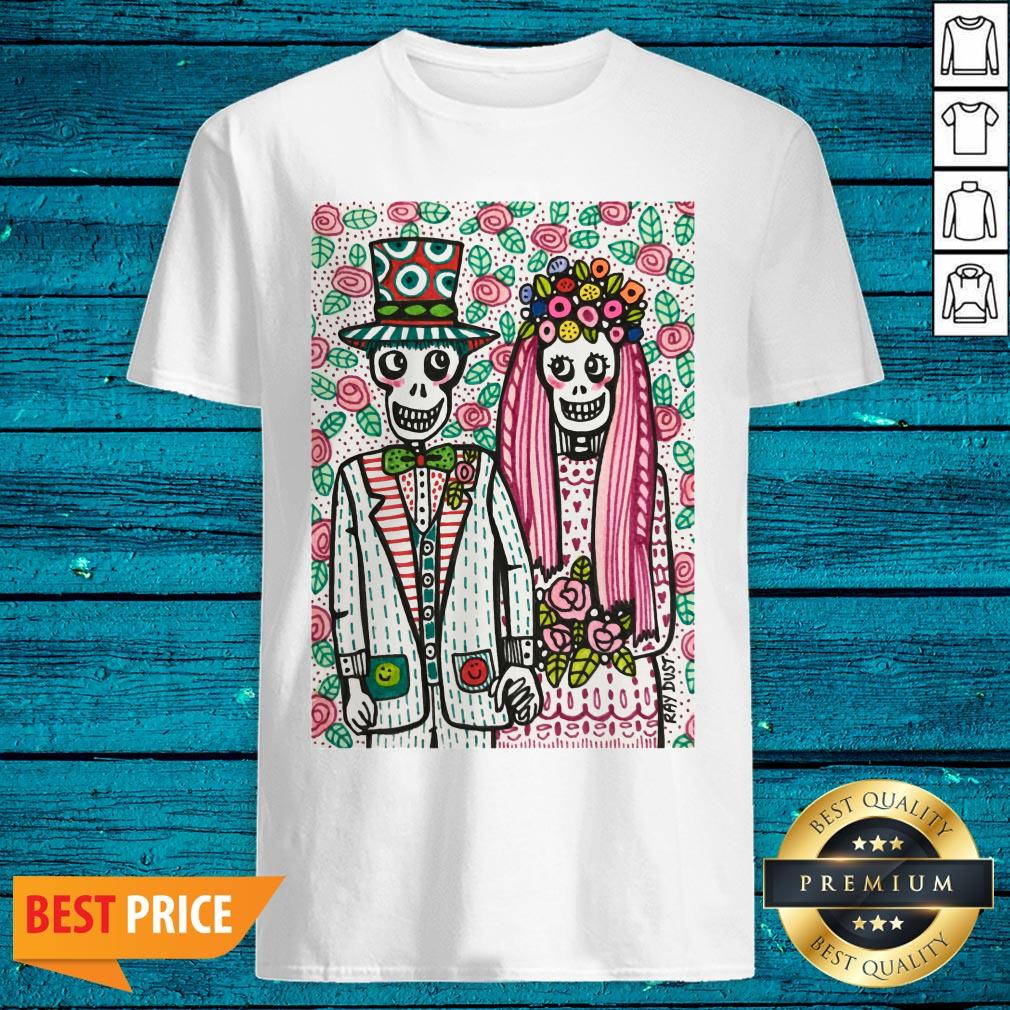 Wedding Day Skeletons Couple Dia De Muertos Day Dead Shirt