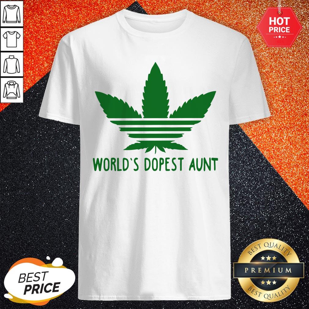 Weed World’s Dopest Aunt Shirt