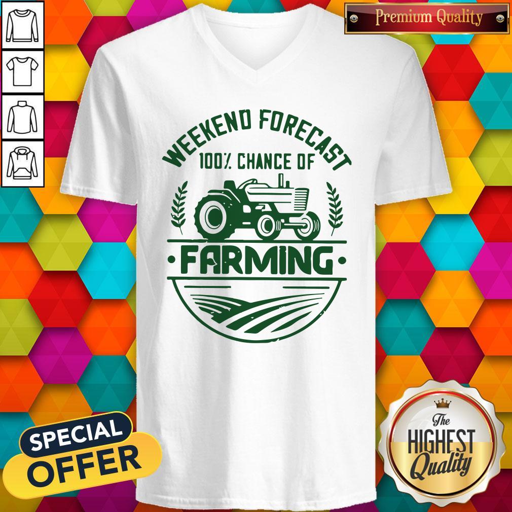 Weekend Forecast 100% Chance Of Farming Shirt