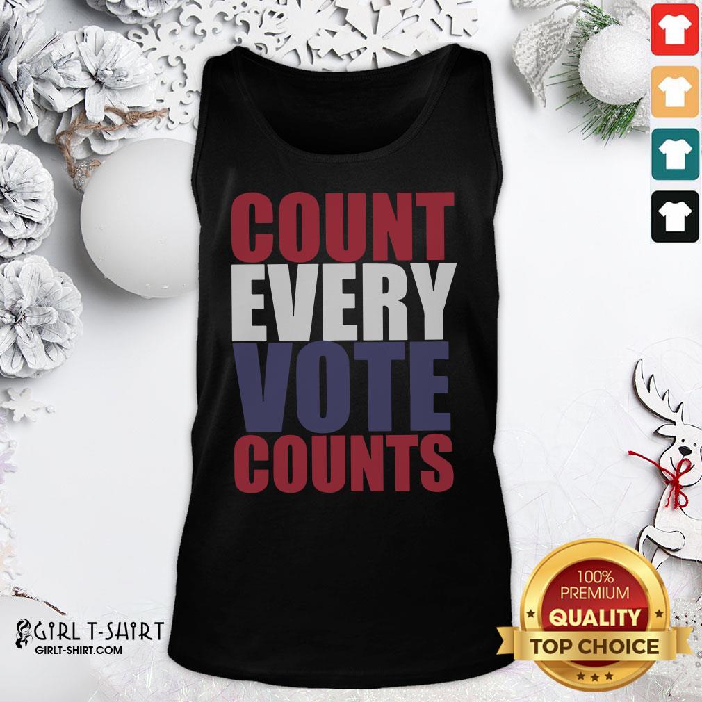 Well Count Every Vote Counts Shirt