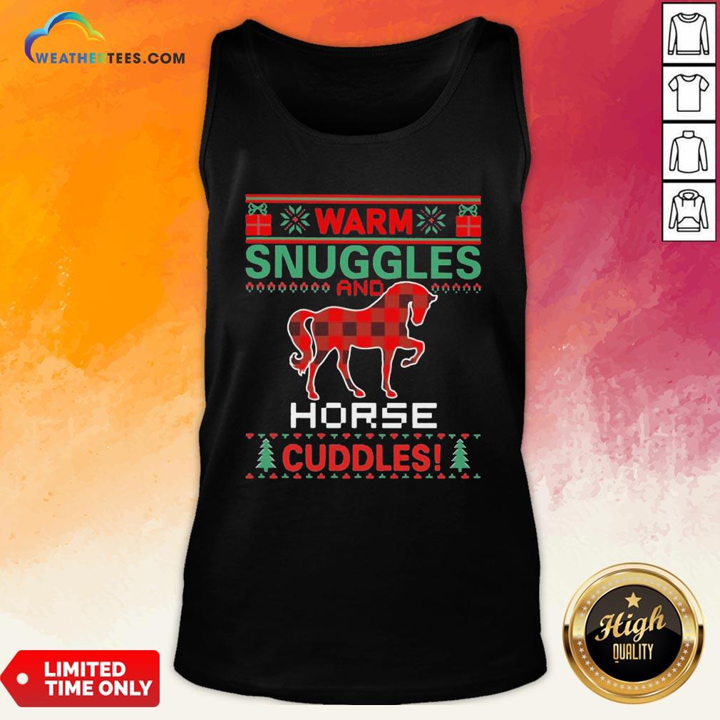 Well Warm Snuggles And Horse Cuddles Ugly Christmas Shirt