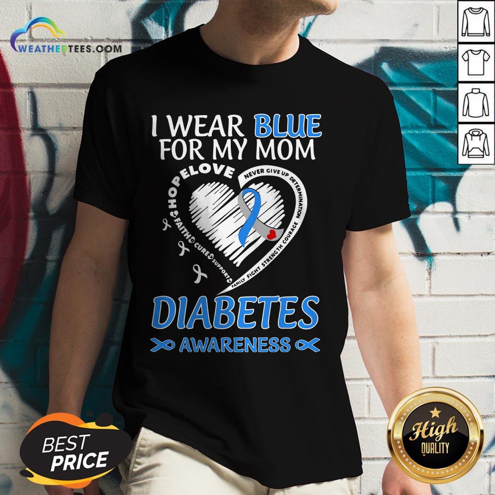went-i-wear-blue-for-my-mom-never-give-up-determination-family-fight-strength-diabetes-awv-neck.jpg