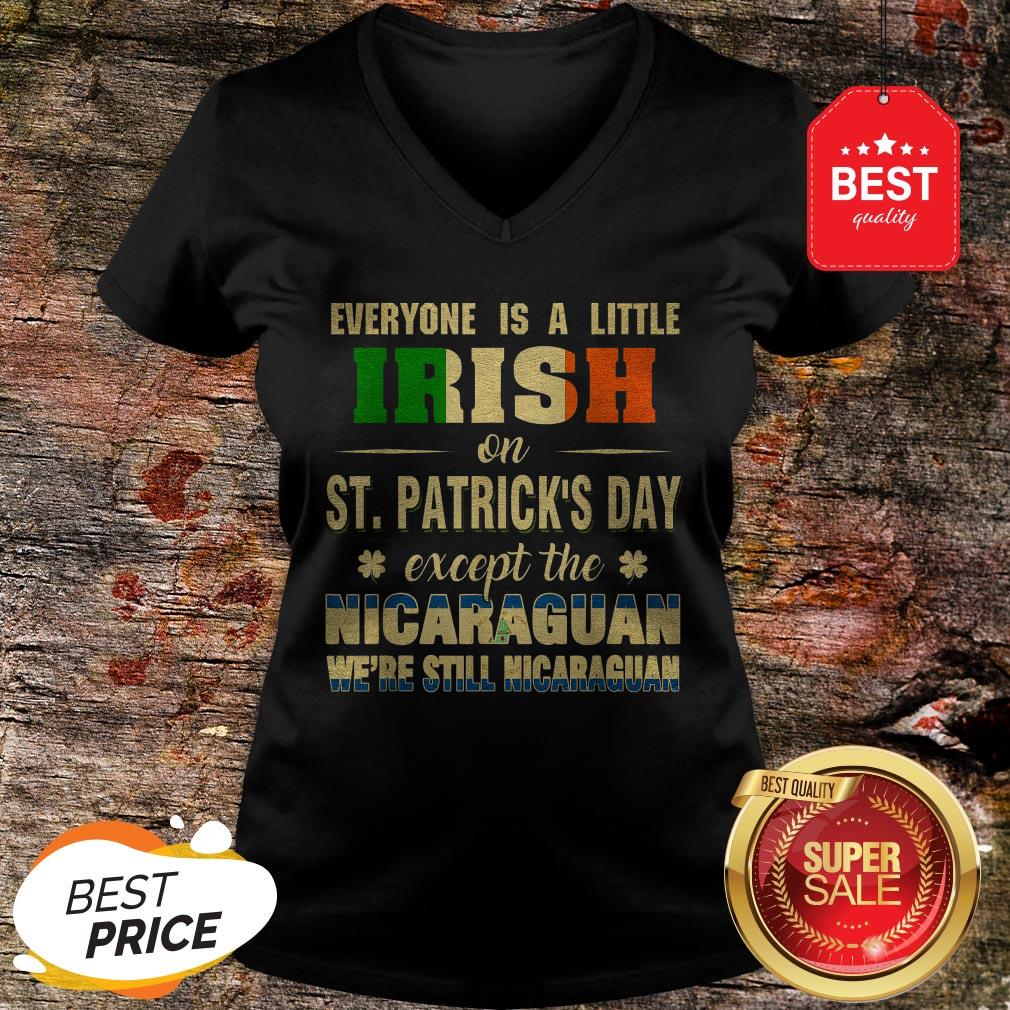 We’re Still Nicaraguan Saint Patrick’s Day Nicaragua Pride Shirt