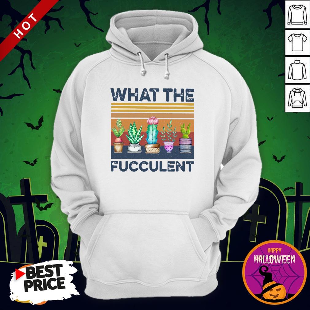What The Fucculent Vintage Shirt
