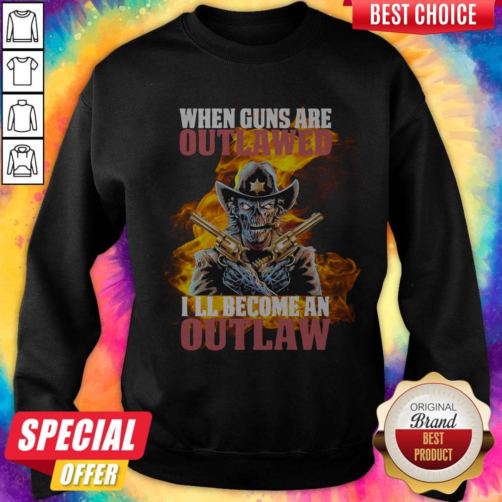 When Guns Are Outlawed I’ll Become An Outlaw Halloween Shirt