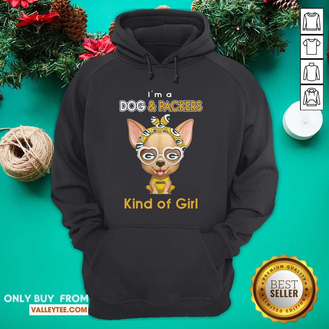 Wicked Chihuahua I’m A Dog And Green Bay Packers Kind Of Girl Shirt