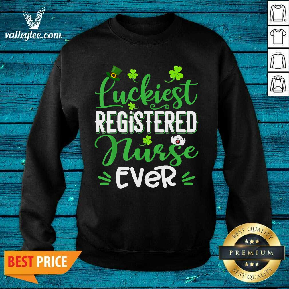 Wicked Luckiest Registered Nurse Ever St Patricks Day Shirt