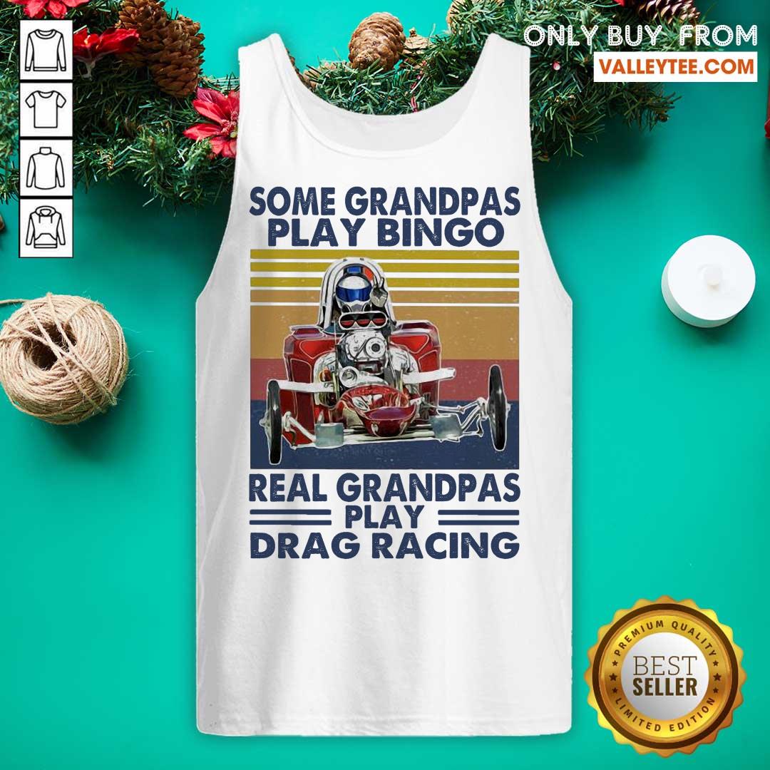 Wicked Some Grandpas Play Bingo Real Grandpas Play Vintage Shirt