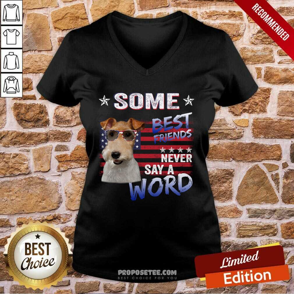Wire Fox Terrier Some Best Friend Shirt