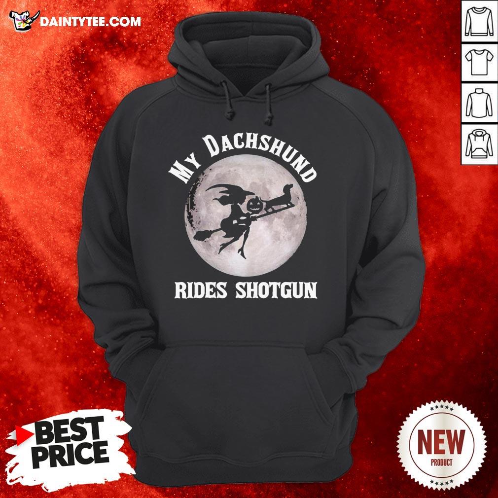 Witch My Dachshund Rides Shotgun Halloween Shirt