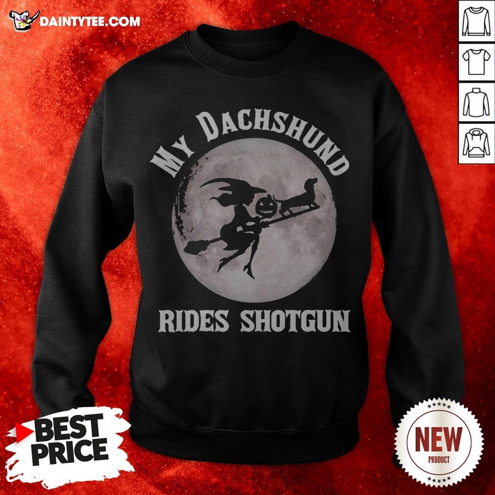 Witch My Dachshund Rides Shotgun Halloween Shirt