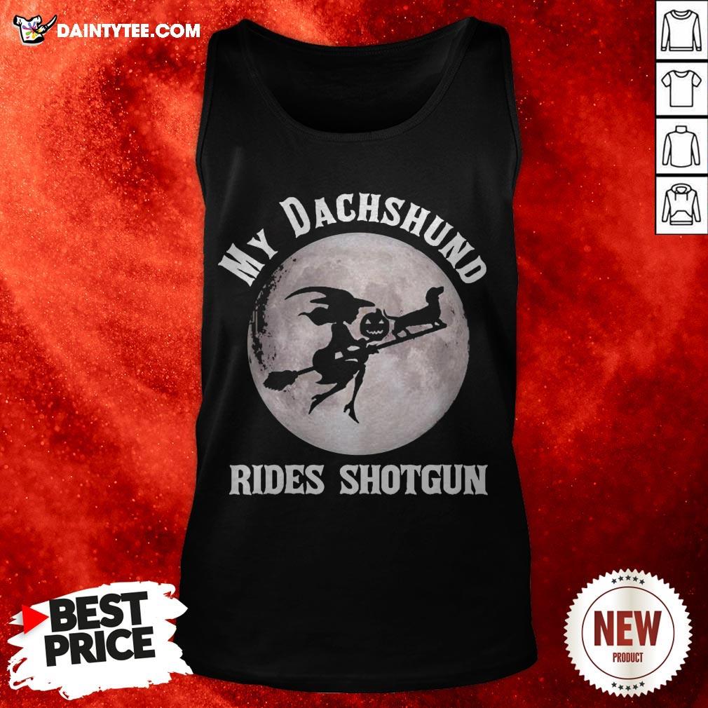 Witch My Dachshund Rides Shotgun Halloween Shirt