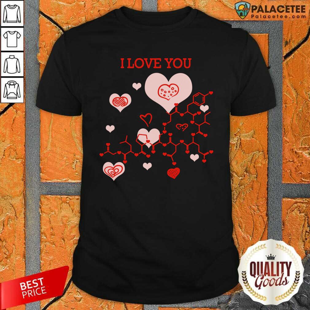 Official I Love You Oxytocin Hormone Shirt