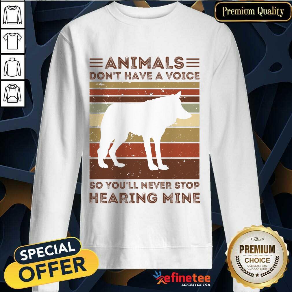 Wolves Animals Don't Have A Voice Stop Hearing Mine Vintage Shirt