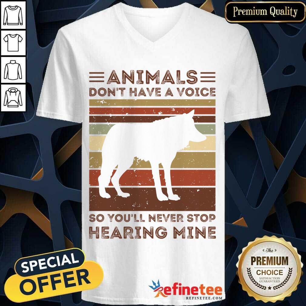 Wolves Animals Don't Have A Voice Stop Hearing Mine Vintage Shirt