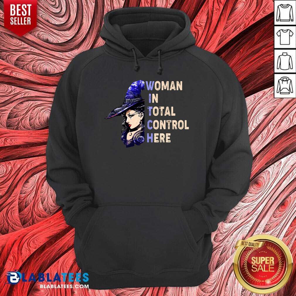 Woman In Total Control Here Shirt