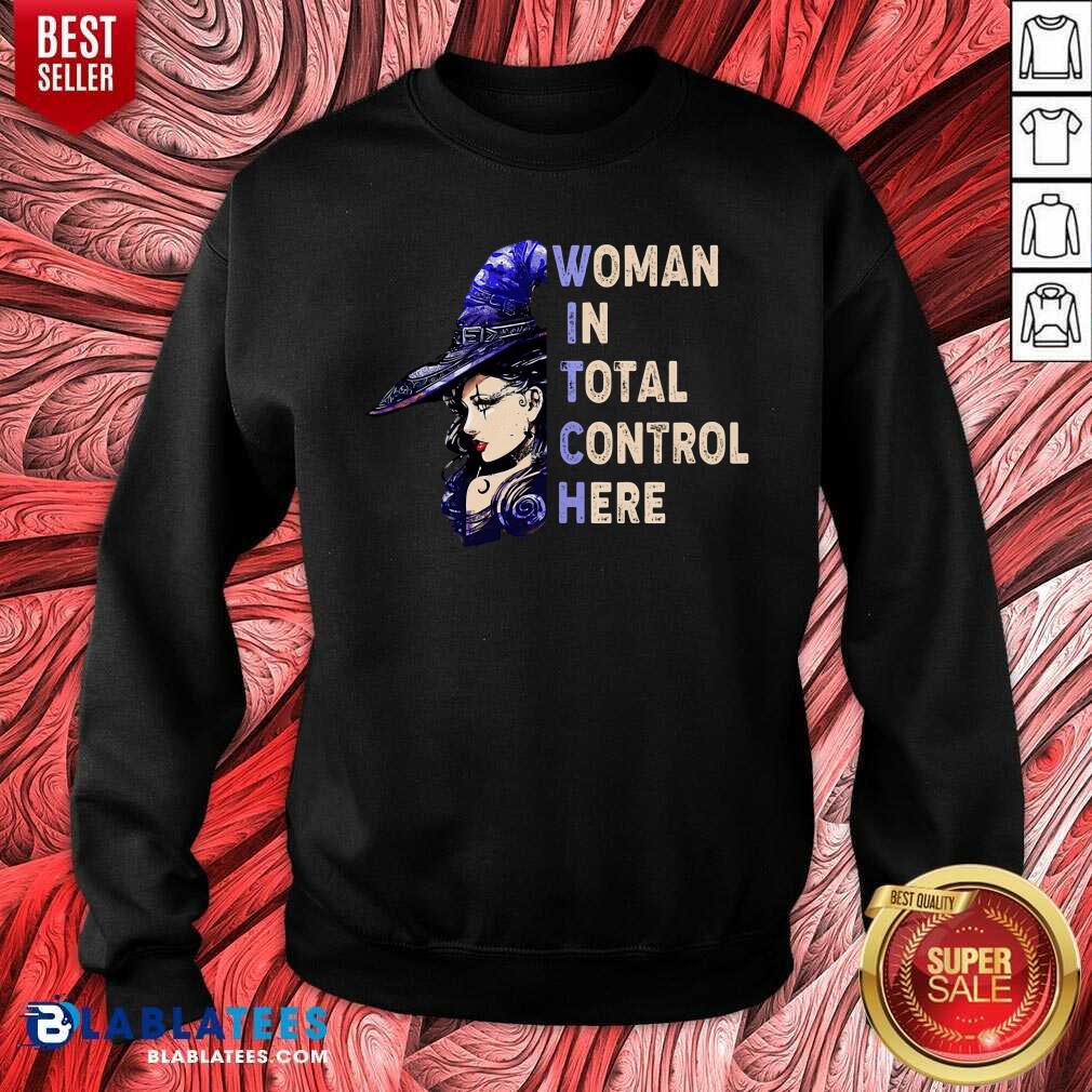 Woman In Total Control Here Shirt